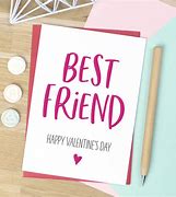 Image result for Best Friend Valentine Day Card Notes