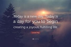 Image result for Today Is the Best Day Quotes