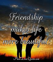 Image result for Friendship Quotes for Friends