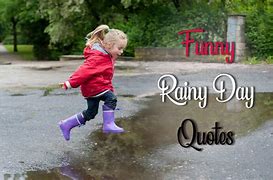 Image result for Funny Rainy Day