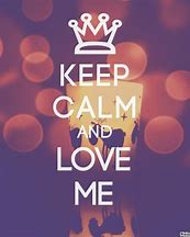 Image result for Keep Calm and Love Calvin