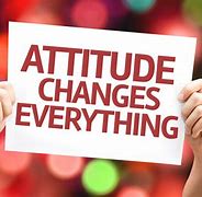 Image result for You Choose Your Attitude