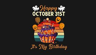 Image result for October 31 Birthdays
