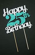 Image result for Happy 25th Birthday Wishes