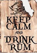 Image result for Keep Calm and Drink Rum
