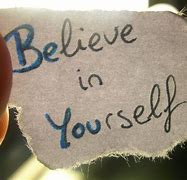 Image result for Quotes to Believe in Yourself
