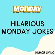 Image result for Monday Bad Jokes