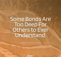 Image result for Special Bond Quotes