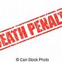 Image result for Death Penalty Flyer