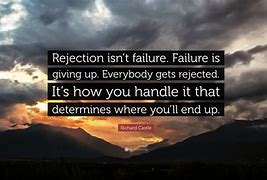 Image result for Quotes About Being Rejected