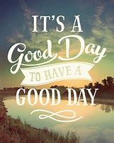 Image result for Awesome Day Quotes