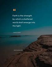 Image result for Faith and Strength Quotes