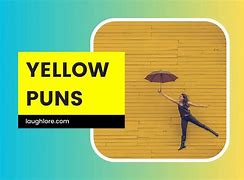 Image result for Yellow Puns
