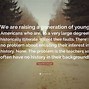 Image result for David McCullough Quotes We Are Raising