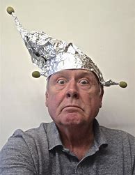 Image result for Guy in a Tinfoil Hat