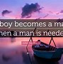 Image result for Son Becoming a Man Quotes