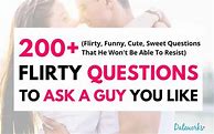 Image result for Flirty Questions to Ask Guy Online