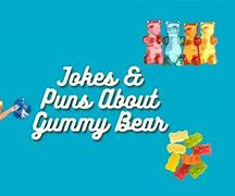 Image result for Gummy Bear Jokes