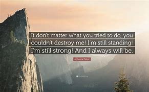Image result for I'm Still Standing Quotes