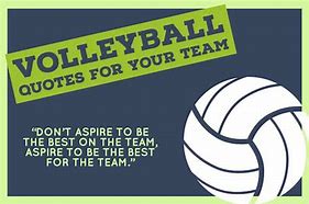 Image result for Volleyball Quotes About Teamwork