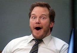 Image result for Chris Pratt Reaction Face