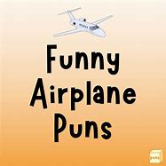 Image result for Airplane Flying Puns
