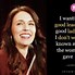 Image result for Jacinda Ardern Quotes