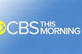 Image result for CBS Morning News TV
