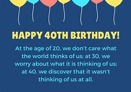 Image result for 40th Birthday Sayings