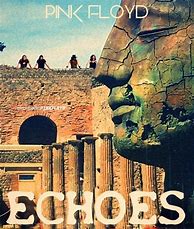 Image result for Pink Floyd Echoes Poster