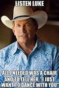 Image result for George Strait Country Meme