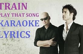 Image result for Train Play That Song