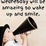 Image result for Funny Wednesday Day Quotes Positive