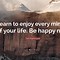 Image result for Enjoy Everyday Quotes