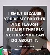 Image result for Little Brother Quotes