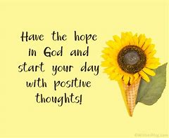 Image result for Hope Your Having a Good Day Quotes