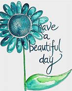 Image result for Hope Your Day Is Wonderful Art