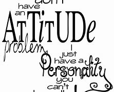Image result for Cool Funny Quotes About Attitude