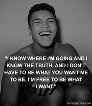 Image result for Muhammad Ali Greatest Quotes