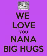 Image result for Keep Calm and Hug Nana
