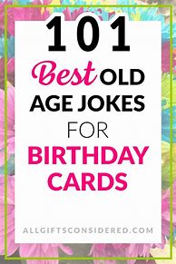 Image result for Funny Birthday Cards Joking About Old Age