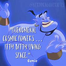 Image result for Genie From Aladdin Quotes