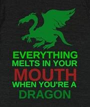 Image result for funny dragon sayings