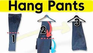 Image result for Proper Way to Hang Pants