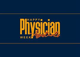 Image result for Happy Physician Assistant Week Sign