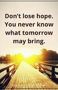 Image result for Don't Lose Hope Quotes
