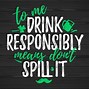Image result for Drinking Responsibly Poster
