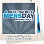 Image result for Happy International Men's Day Quotes