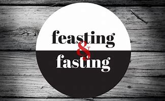 Image result for fasting or feasting