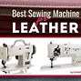 Image result for Best Machine Sewing Leather